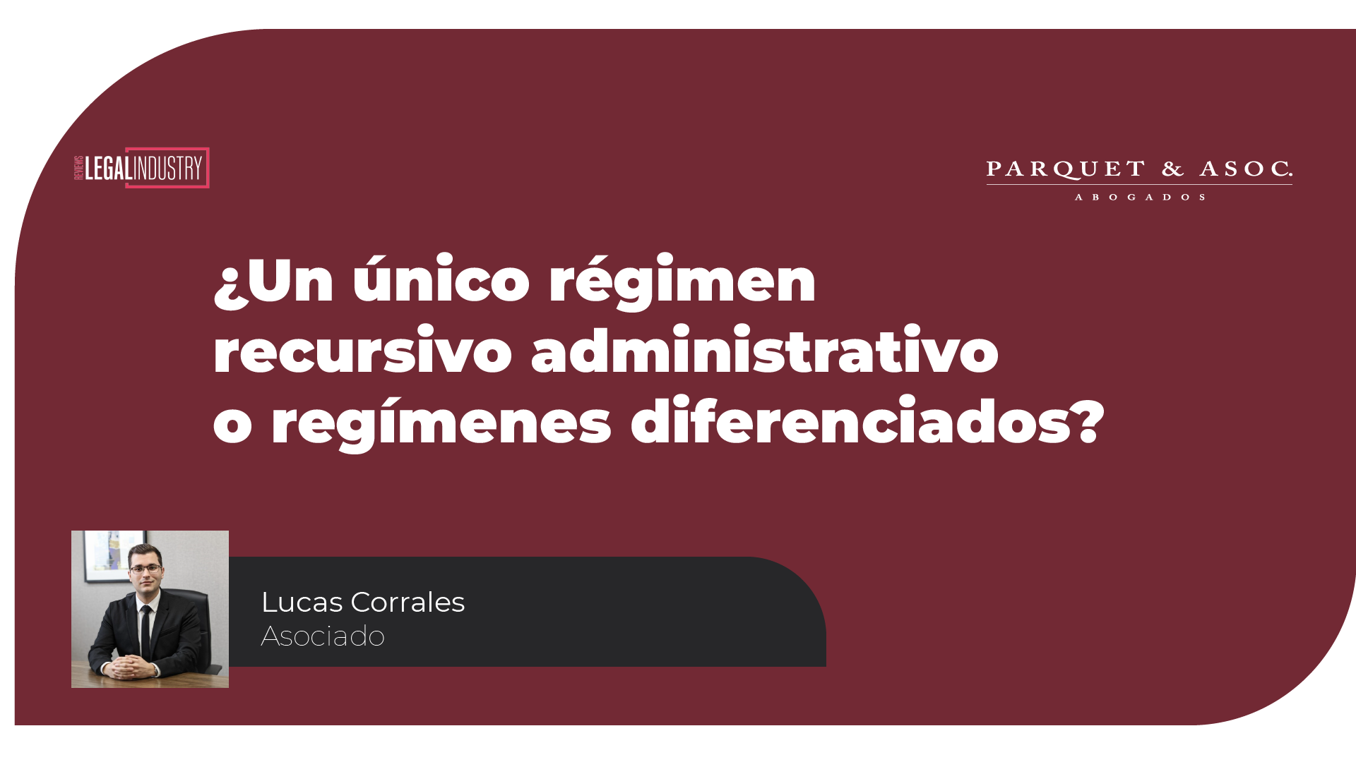 Régimen recursivo administrativo: ¿procedimientos únicos o regímenes diferenciados?